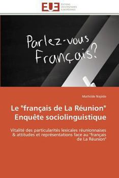 Paperback Le "français de la Réunion" Enquète Sociolinguistique [French] Book