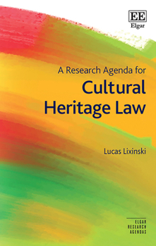 Hardcover A Research Agenda for Cultural Heritage Law Book