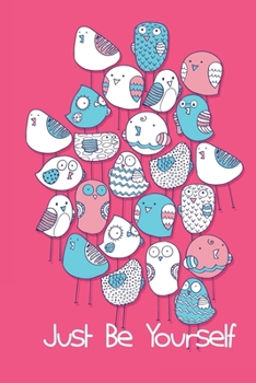 Journal JUST BE YOURSELF  Quote Notebook Gift For Men and Women: Lined Notebook / Journal Gift, 120 Pages, 6x9, Soft Cover, Matte Finish