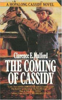 The Coming of Cassidy (Bar-20) - Book #3 of the Hopalong Cassidy