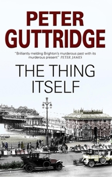 Thing Itself - Book #3 of the Brighton
