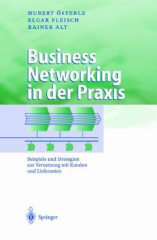 Hardcover Business Networking in Der PRAXIS: Beispiele Und Strategien Zur Vernetzung Mit Kunden Und Lieferanten [German] Book