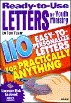 Paperback Ready-To-Use Letters for Youth Ministry: 10 Easy-To-Personalize Letters for Practically Anything, with Disk Book