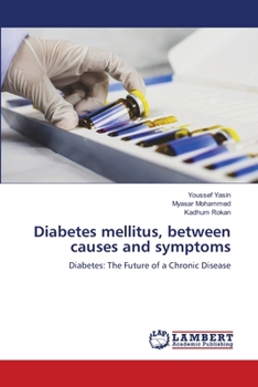 Paperback Diabetes mellitus, between causes and symptoms Book