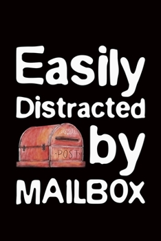 Paperback Easily Distracted By Mailbox: postal worker gift mail post - 110 Pages Notebook/Journal Book