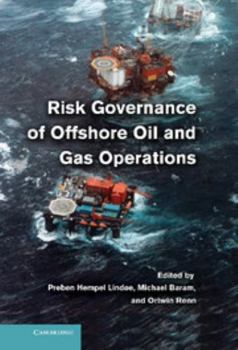 Hardcover Risk Governance of Offshore Oil and Gas Operations Book
