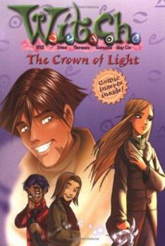 Paperback W.I.T.C.H. Chapter Book: The Crown of Light - Book #11 Book