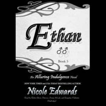 Ethan - Book #5 of the Alluring Indulgence