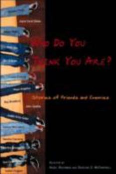 Hardcover Who Do You Think You Are?: Stories of Friends and Enemies Book