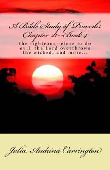 Paperback A Bible Study of Proverbs Chapter 21--Book 4 Book