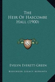 Paperback The Heir Of Hascombe Hall (1900) Book