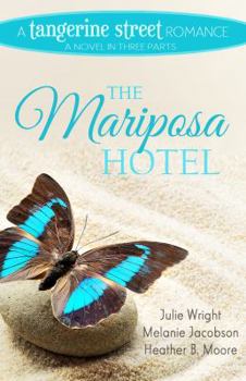 The Mariposa Hotel - Book #3 of the Tangerine Street Romance
