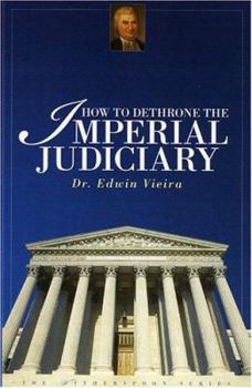 Paperback How To Dethrone The Imperial Judiciary Book