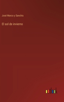 Hardcover El sol de invierno [Spanish] Book