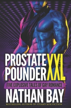 Paperback Prostate Pounder XXL: Gay College Romance Short Stories Book