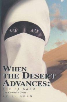 Paperback When the Desert Advances: Sox of Sand Book