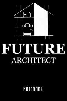 Notebook: Future architect architectural engineering premium    notebook|6x9(100 pages)Blank Lined Paperback Journal For Student|Architect Notebook ... Jounal|Architect Gifts| Composition Notebook