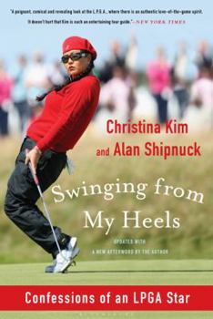 Paperback Swinging from My Heels: Confessions of an LPGA Star Book