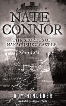 Paperback Nate Connor: The Secrets of Nakagusuku Castle Book