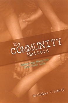 Hardcover Why Community Matters: Connecting Education with Civic Life Book