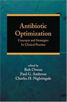 Paperback Antibiotic Optimization: Concepts and Strategies In Clinical Practice (Infectious Disease and Therapy) Book