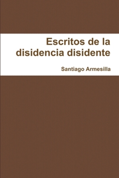 Paperback Re-escritos de la disidencia disidente [Spanish] Book
