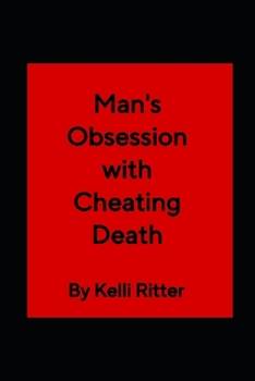 Paperback Man's obsession with cheating death Book