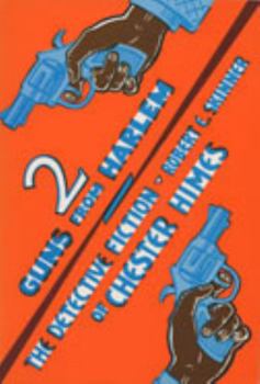 Paperback Two Guns From Harlem: The Detective Fiction of Chester Himes Book