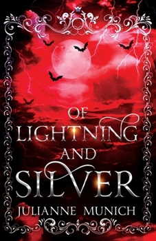 Paperback Of Lightning and Silver Book