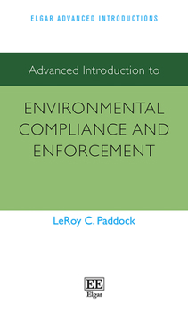Hardcover Advanced Introduction to Environmental Compliance and Enforcement (Elgar Advanced Introductions series) Book