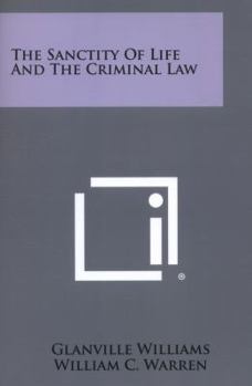 Paperback The Sanctity of Life and the Criminal Law Book