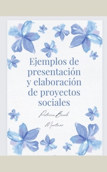Ejemplos de presentación y elaboración de proyectos sociales (Educación)