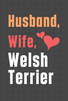 Paperback Husband, Wife, Welsh Terrier: For Welsh Terrier Dog Fans Book