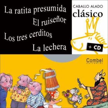 Hardcover La Ratita Presumida, El Ruiseñor, Los Tres Cerditos, La Lechera [With CD (Audio)] [Spanish] Book