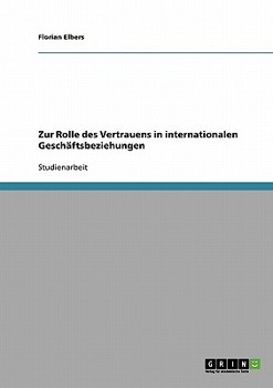 Paperback Zur Rolle des Vertrauens in internationalen Geschäftsbeziehungen [German] Book