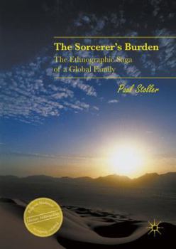Hardcover The Sorcerer's Burden: The Ethnographic Saga of a Global Family Book
