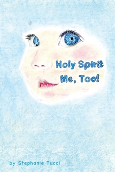 Paperback Holy Spirit, Me Too! Book