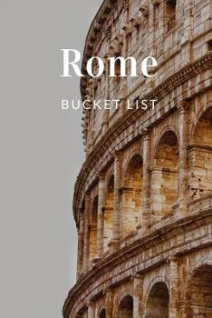 Paperback Rome: Novelty Travel Bucket List Themed Notebook Book