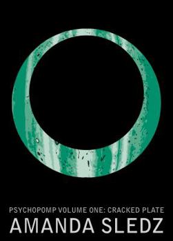 Paperback Psychopomp Volume One: Cracked Plate Book