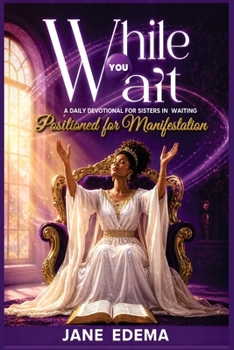 Paperback While You Wait - May Edition: A daily Devotional for Strength and Faith in God's Timing Book