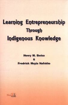 Paperback Learning Entrepreneurship Through Indigenous Knowledge Book