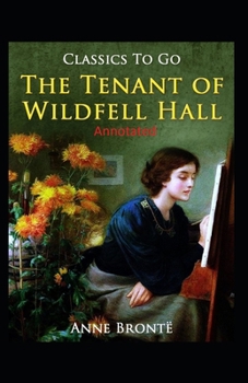 Paperback The Tenant of Wild fell Hall-Anne's Original Edition(Annotated) Book