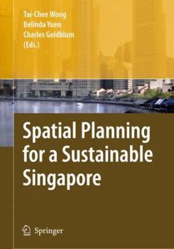 Paperback Spatial Planning for a Sustainable Singapore Book