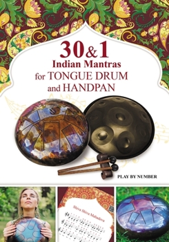 Paperback 30 and 1 Indian Mantras for Tongue Drum and Handpan: Play by Number Book