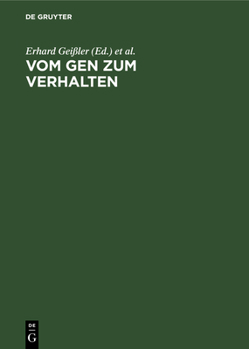 Hardcover Vom Gen Zum Verhalten: Der Mensch ALS Biopsychosoziale Einheit [German] Book