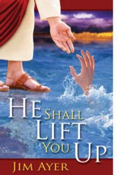 Hardcover He Shall Lift You Up--: How God Makes Us Ready to Live Forever Book