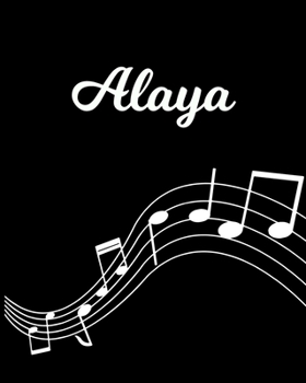 Alaya: Sheet Music Note Manuscript Notebook Paper | Personalized Custom First Name Initial A | Musician Composer Instrument Composition Book | 12 ... Guide | Create Compose & Write Creative Songs