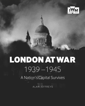 Paperback London at War 1939-1945: A Nation's Capital Survives Book