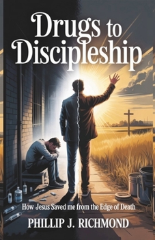 In Drugs to Discipleship: How Jesus Saved Me from the Edge of Death (Biblical Testimonies Series)