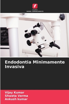 Paperback Endodontia Minimamente Invasiva [Portuguese] Book